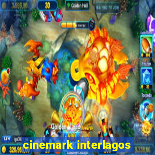 cinemark interlagos