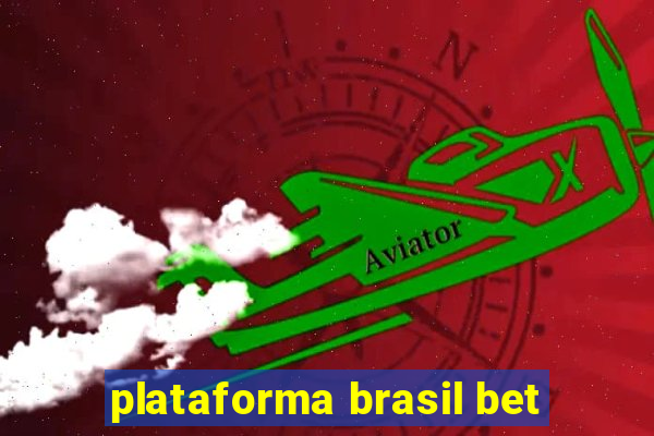 plataforma brasil bet