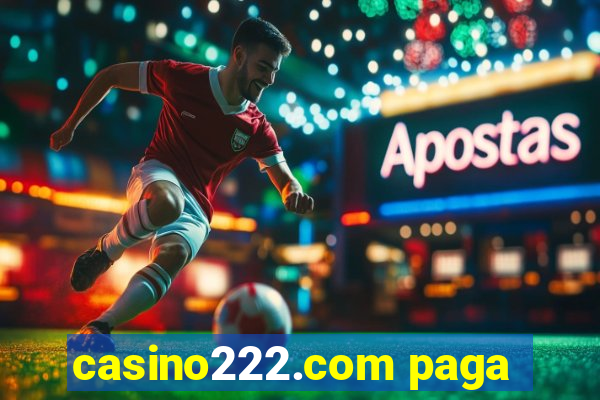 casino222.com paga