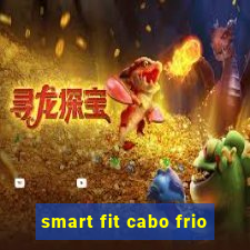 smart fit cabo frio