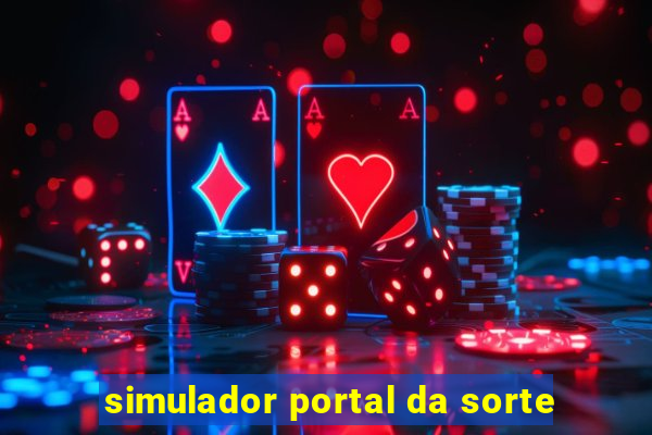 simulador portal da sorte