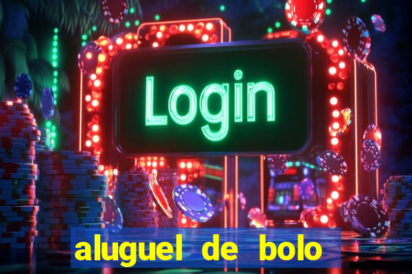 aluguel de bolo fake fortaleza