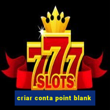 criar conta point blank