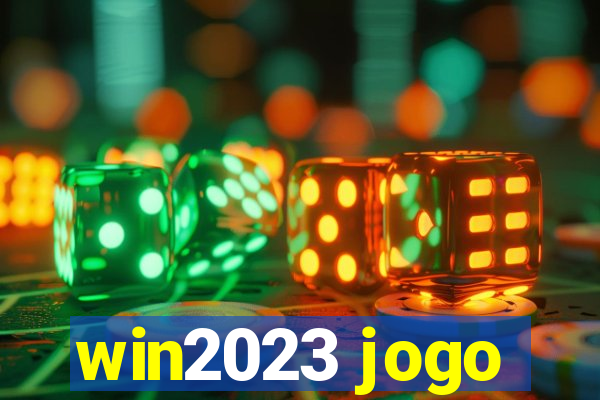 win2023 jogo