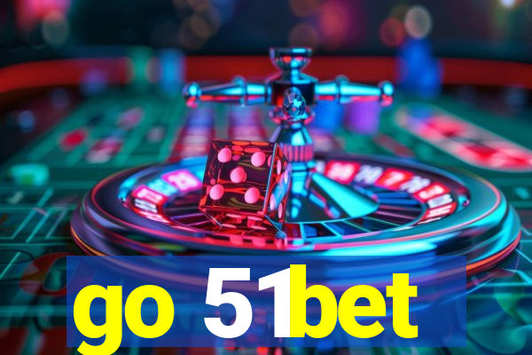 go 51bet