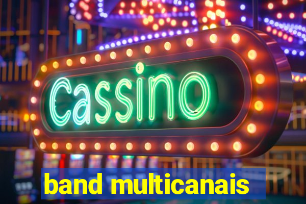 band multicanais