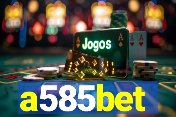 a585bet