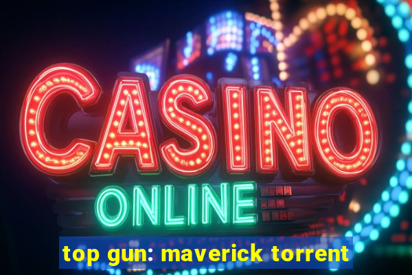 top gun: maverick torrent