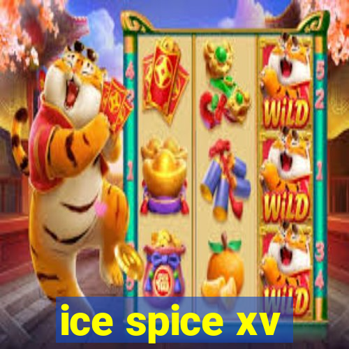 ice spice xv