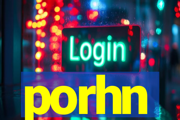 porhn