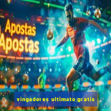 vingadores ultimato gratis