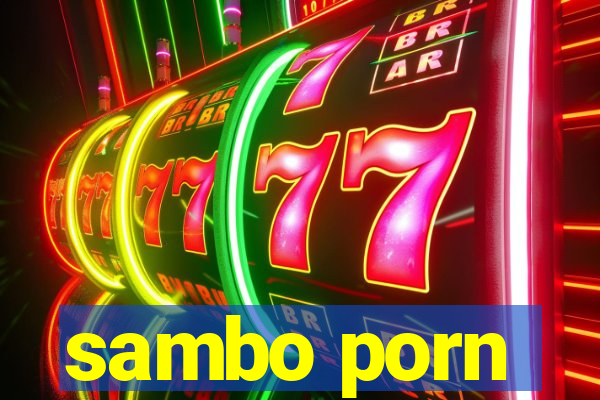 sambo porn