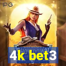 4k bet3