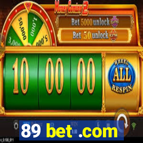 89 bet .com