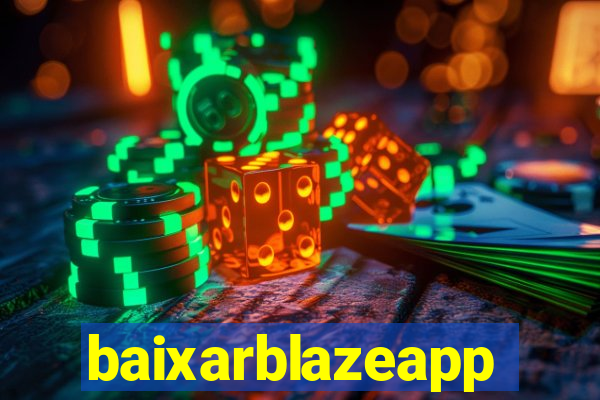 baixarblazeapp