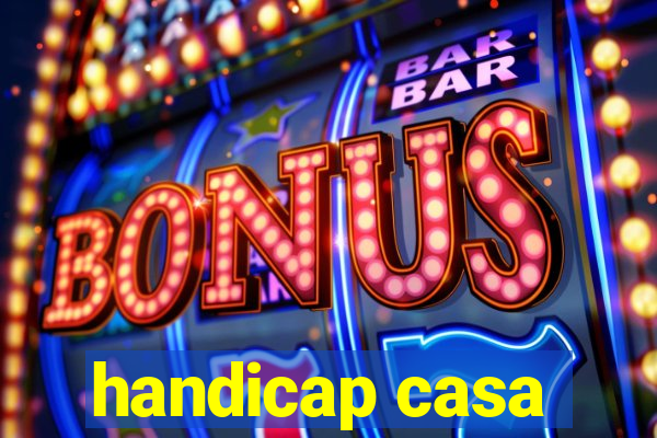 handicap casa