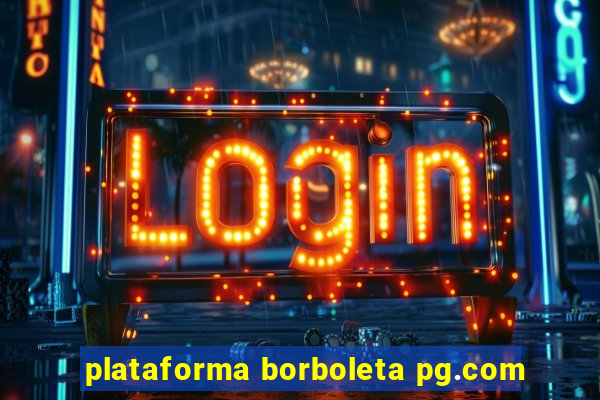 plataforma borboleta pg.com