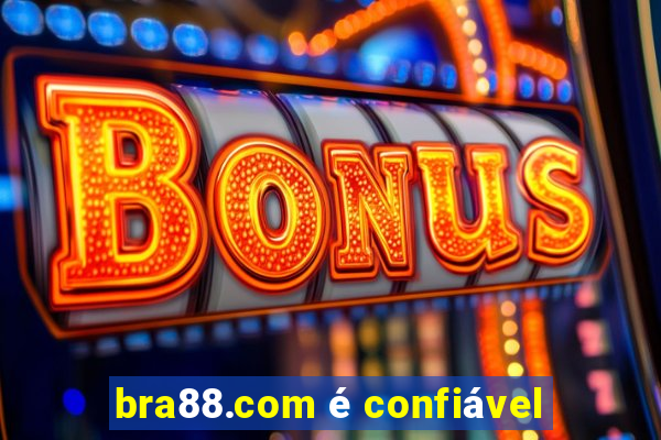 bra88.com é confiável