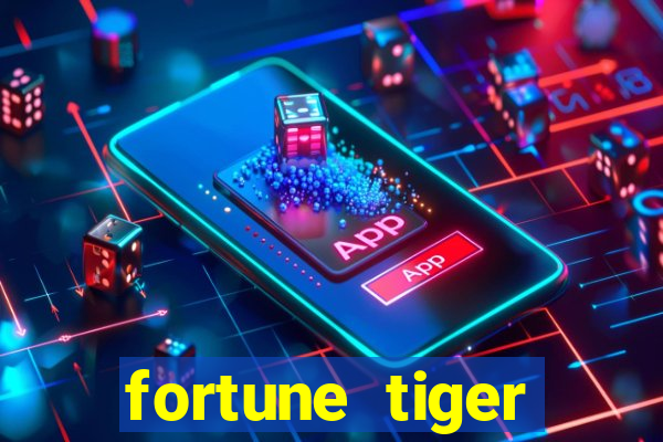 fortune tiger plataforma pagante