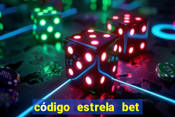 código estrela bet 5 reais