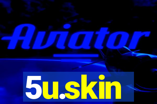 5u.skin