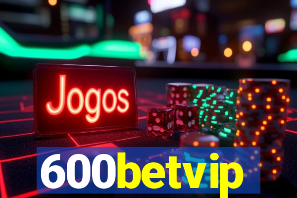 600betvip