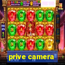 prive camera