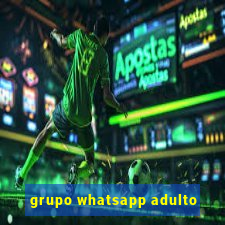 grupo whatsapp adulto