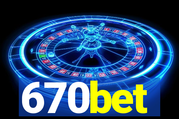 670bet