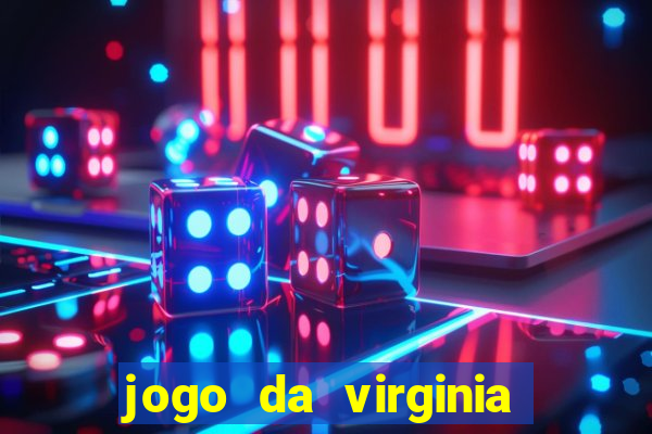 jogo da virginia que da dinheiro