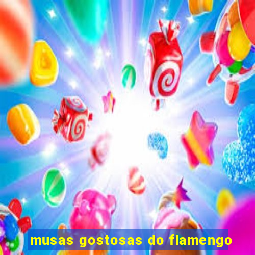 musas gostosas do flamengo