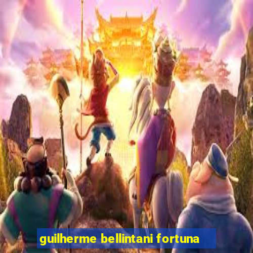 guilherme bellintani fortuna