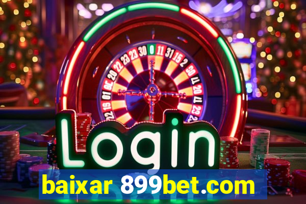 baixar 899bet.com