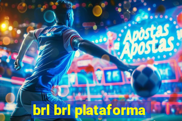 brl brl plataforma