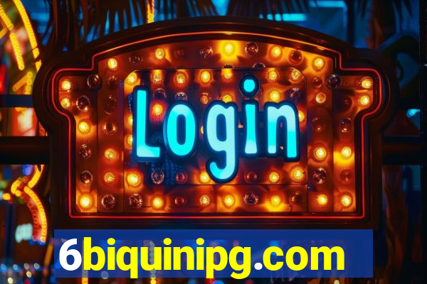 6biquinipg.com