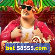 bet 58555.com