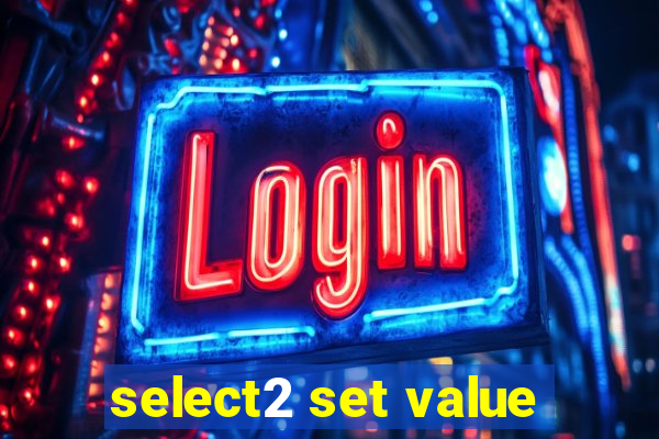 select2 set value