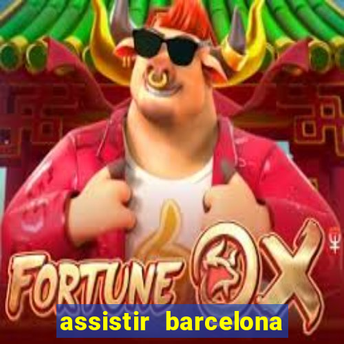 assistir barcelona x liverpool futemax