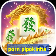 porn pipokinha