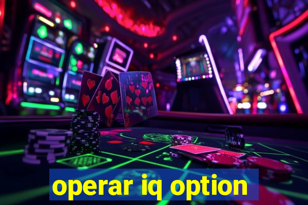 operar iq option