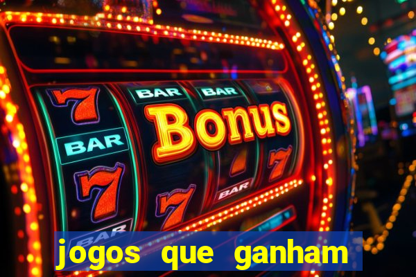 jogos que ganham dinheiro de verdade gratis