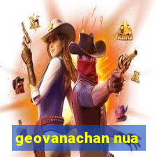 geovanachan nua