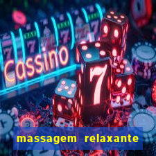 massagem relaxante em betim