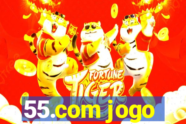 55.com jogo