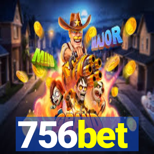 756bet