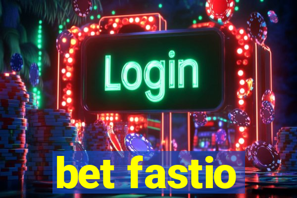 bet fastio