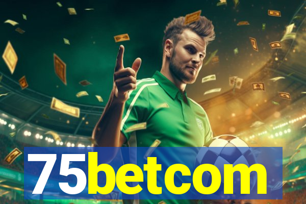 75betcom