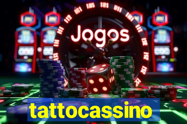 tattocassino