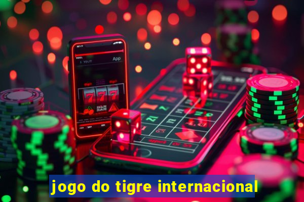 jogo do tigre internacional