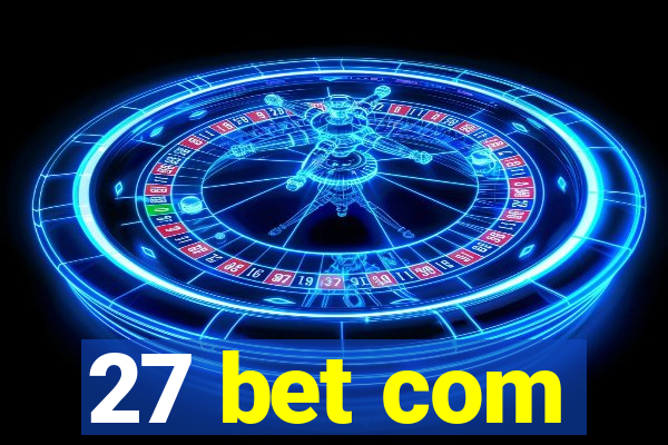 27 bet com